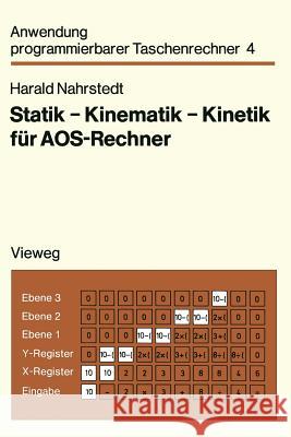 Statik -- Kinematik -- Kinetik Für Aos-Rechner Nahrstedt, Harald 9783528041694 Springer