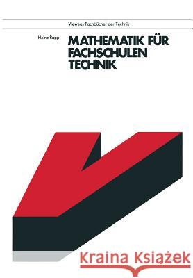 Mathematik Für Fachschulen Technik Rapp, Heinz 9783528042141 Vieweg+teubner Verlag