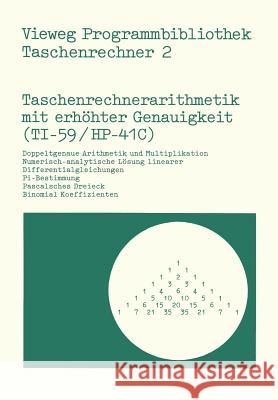 Taschenrechnerarithmetik Mit Erhöhter Genauigkeit (Ti-59/Hp-41c) Poloczek, Peter G. 9783528042295 Vieweg+teubner Verlag