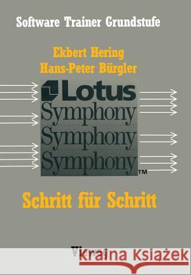 Lotus Symphony: Schritt Für Schritt Ekbert, Hering 9783528043643 Vieweg+teubner Verlag