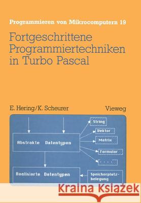 Fortgeschrittene Programmiertechniken in Turbo Pascal Ekbert Hering Ekbert Hering 9783528044671 Springer