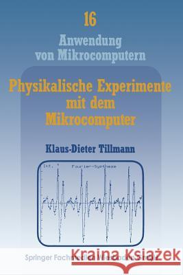 Physikalische Experimente Mit Dem Mikrocomputer: 