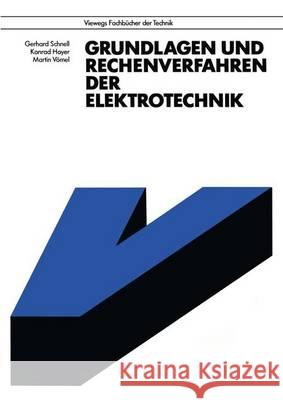 Grundlagen Und Rechenverfahren Der Elektrotechnik Gerhard Schnell Konrad Hoyer Martin V 9783528045302 Vieweg+teubner Verlag