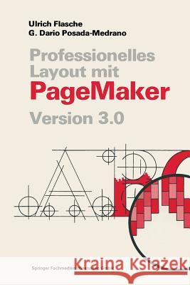 Professionelles Layout Mit PageMaker: Version 3. 0 Ulrich Flasche 9783528046644