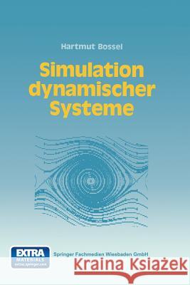 Simulation Dynamischer Systeme: Grundwissen, Methoden, Programme Bossel, Hartmut 9783528047467