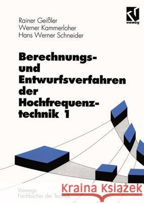 Berechnungs- Und Entwurfsverfahren Der Hochfrequenztechnik 1 Geißler, Rainer 9783528047498 Vieweg+teubner Verlag