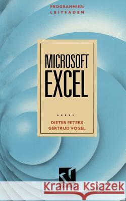 Programmierleitfaden Microsoft EXCEL: Version 2.10 Dieter Peters 9783528047542