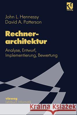 Rechnerarchitektur: Analyse, Entwurf, Implementierung, Bewertung Arndt Bode Wolfgang Handler 9783528051730 Vieweg+teubner Verlag