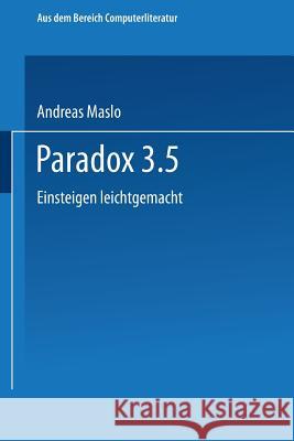 Paradox 3.5 Andreas Maslo Andreas Maslo 9783528051877 Springer