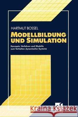 Modellbildung Und Simulation Hartmut Bossel Hartmut Bossel 9783528052423 Vieweg+teubner Verlag