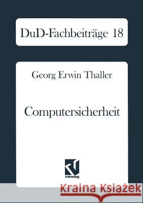 Computersicherheit: Der Schutz Von Hard-Und Software Thaller, Georg Erwin 9783528053727 Vieweg+teubner Verlag