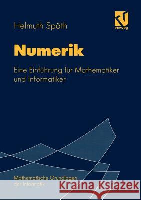 Numerik: Eine Einführung Für Mathematiker Und Informatiker Oberschelp, Walter 9783528053895