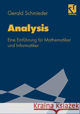 Analysis: Eine Einführung Für Mathematiker Und Informatiker Oberschelp, Walter 9783528054182