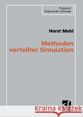 Methoden Verteilter Simulation Horst Mehl 9783528054397 Springer