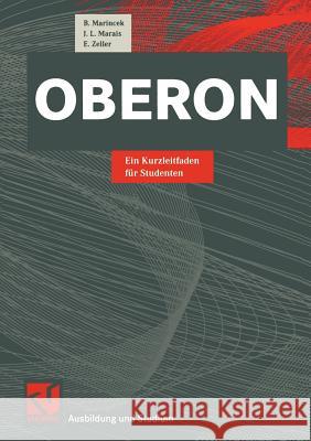 Oberon: Ein Kurzleitfaden Für Studenten Marincek, B. 9783528056919 Vieweg+teubner Verlag