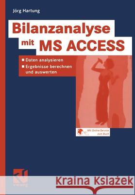 Bilanzanalyse Mit MS Access Jorg Hartung Jorg Hartung 9783528058968 Vieweg+teubner Verlag