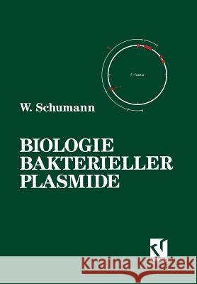 Biologie Bakterieller Plasmide Wolfgang Schumann 9783528063221 Vieweg+teubner Verlag