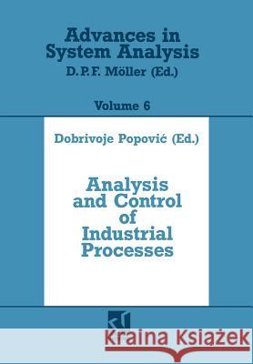 Analysis and Control of Industrial Processes Dobrivoje Popovi 9783528063405 Vieweg+teubner Verlag