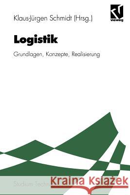 Logistik: Grundlagen, Konzepte, Realisierung Lothar Groner Heinz Klepzig Klaus Bottcher 9783528064259