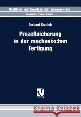 Prozeßsicherung in Der Mechanischen Fertigung Kranich, Gerhard 9783528065508 Springer