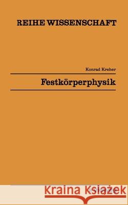 Festkörperphysik Konrad Kreher 9783528068073