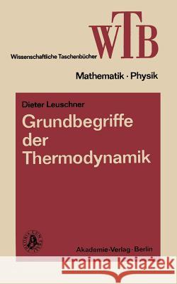 Grundbegriffe Der Thermodynamik Dieter Leuschner 9783528068554 Vieweg+teubner Verlag