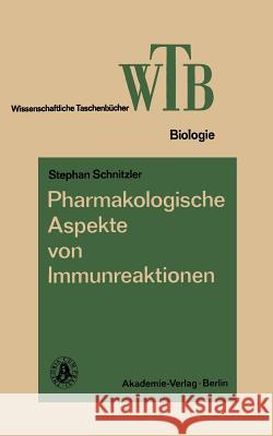 Pharmakologische Aspekte Von Immunreaktionen Stephan Schnitzler 9783528068578 Vieweg+teubner Verlag