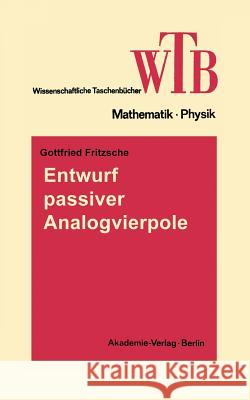 Entwurf Passiver Analogvierpole: Netzwerke II Fritzsche, Gottfried 9783528068592