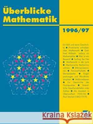 Überblicke Mathematik 1996/97 Albrecht Beutelspacher, Norbert Henze, Ulrich Kulisch, Hans Wußing 9783528068929