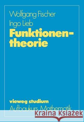 Funktionentheorie Wolfgang Fischer 9783528072476 Vieweg+teubner Verlag
