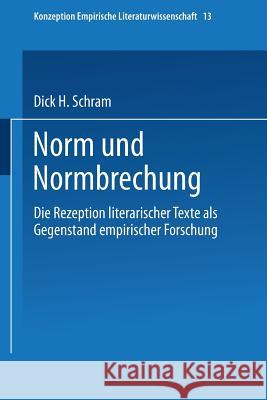 Norm Und Normbrechung Dick H. Schram Dick H. Schram 9783528073336 Springer