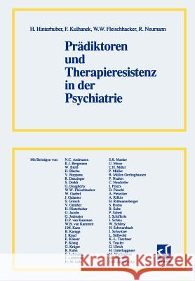 Prädiktoren Und Therapieresistenz in Der Psychiatrie Hinterhuber, H. 9783528078577 Vieweg+teubner Verlag