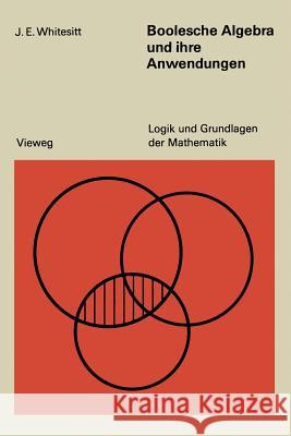 Boolesche Algebra Und Ihre Anwendungen Whitesitt, John Eldon 9783528081843 Vieweg+teubner Verlag