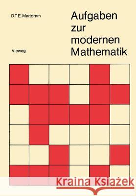 Aufgaben Zur Modernen Mathematik Derek T. E. Marjoram 9783528083113