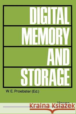 Digital Memory and Storage Walter E. Proebster 9783528084097 Springer Fachmedien Wiesbaden