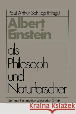 Albert Einstein ALS Philosoph Und Naturforscher Schilpp, Paul Arthur 9783528084271 Vieweg+teubner Verlag