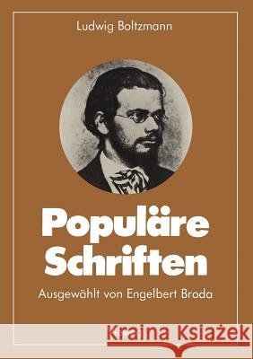 Populäre Schriften Boltzmann, Ludwig 9783528084424 Vieweg+teubner Verlag
