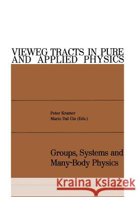 Groups, Systems and Many-Body Physics Peter Da 9783528084448 Vieweg+teubner Verlag