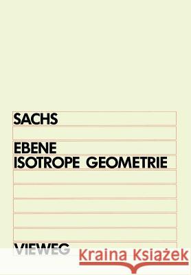 Ebene Isotrope Geometrie Hans Sachs 9783528084547 Vieweg+teubner Verlag