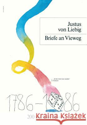 Briefe an Vieweg Justus Liebig Justus Liebeg 9783528084943 Vieweg+teubner Verlag