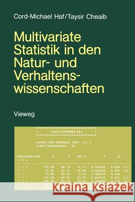 Multivariate Statistik in Den Natur- Und Verhaltenswissenschaften: Eine Einführung Mit Basic-Programmen Und Programmbeschreibungen in Fallbeispielen Haf, Cord-Michael 9783528085957 Vieweg+teubner Verlag