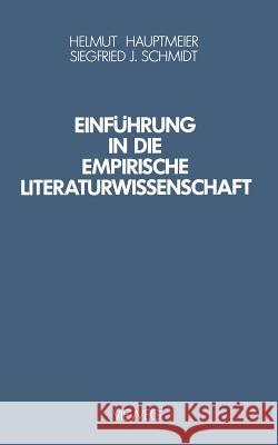 Einführung in Die Empirische Literaturwissenschaft Hauptmeier, Helmut 9783528085971 Vieweg+teubner Verlag