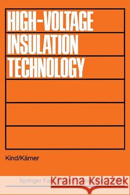 High-Voltage Insulation Technology Kind, Dieter 9783528085995 Springer