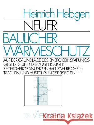 Neuer baulicher Wärmeschutz Heinrich Hebgen 9783528088439
