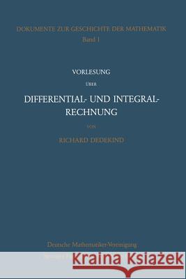 Vorlesung Über Differential- Und Integralrechnung 1861/62 Dedekind, Richard 9783528089023 Vieweg+teubner Verlag