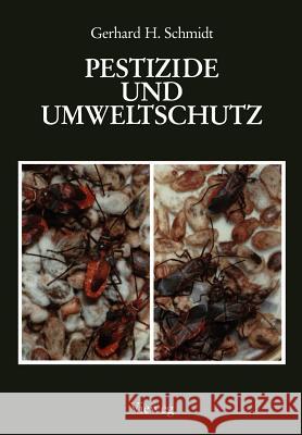 Pestizide Und Umweltschutz Schmidt, Gerhard H. 9783528089030