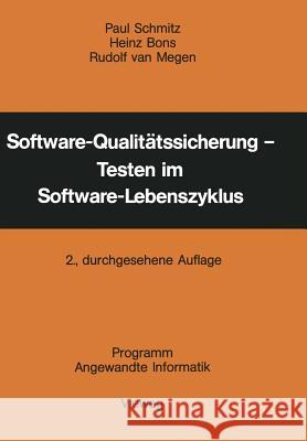 Software-Qualitätssicherung -- Testen Im Software-Lebenszyklus Schmitz, Paul 9783528135928 Vieweg+teubner Verlag