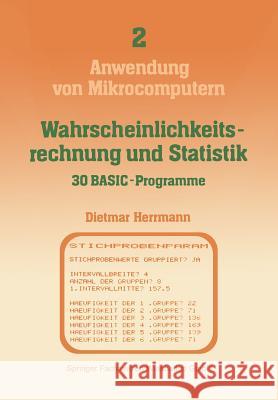 Wahrscheinlichkeitsrechnung Und Statistik -- 30 Basic-Programme Dietmar Herrmann 9783528142209