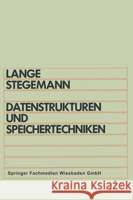 Datenstrukturen Und Speichertechniken Otto Lange Otto Lange 9783528143145 Vieweg+teubner Verlag