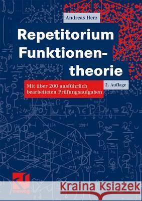 Repetitorium Funktionentheorie: Mit Über 200 Ausführlich Bearbeiteten Prüfungsaufgaben Schalk, Martin 9783528169039 Vieweg+Teubner